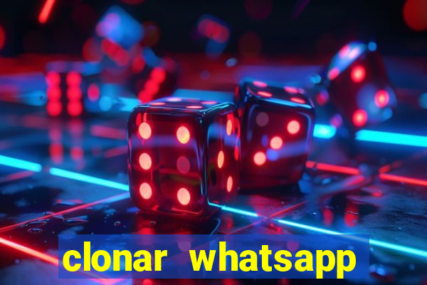 clonar whatsapp normal gratis